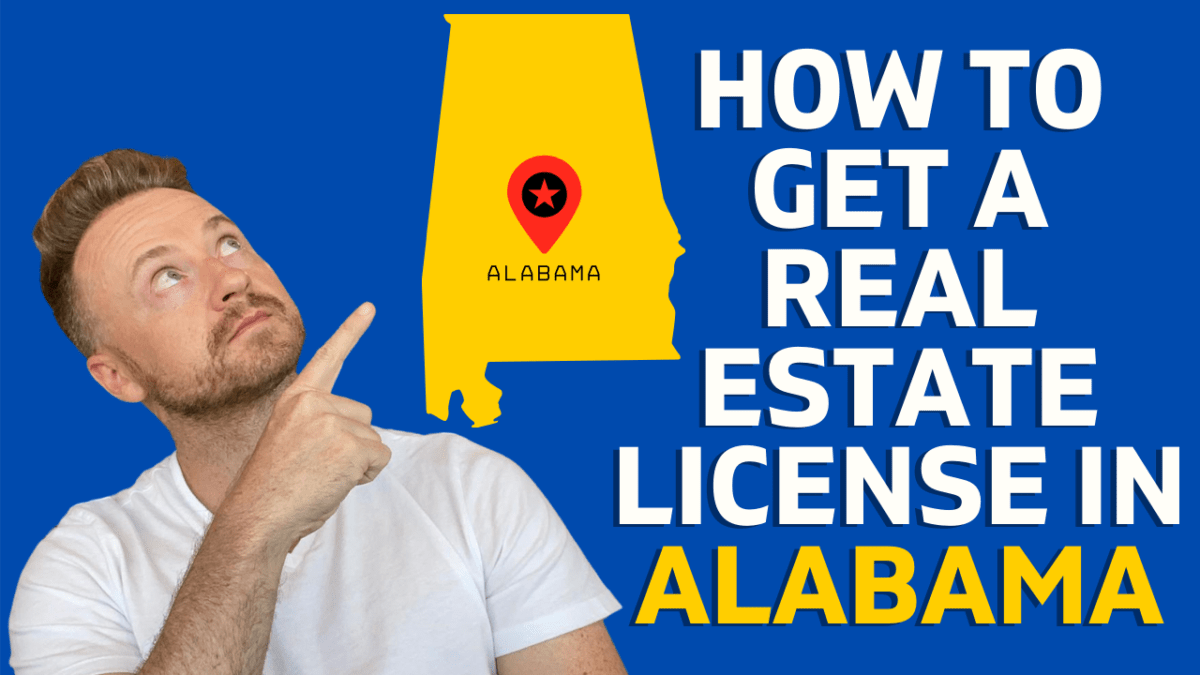 The Ultimate Checklist For Obtaining Your Real Estate License In Alabama