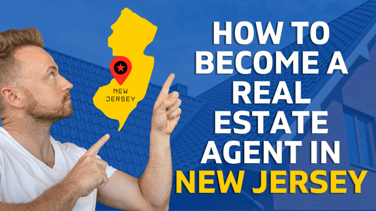 The Ultimate Guide To Getting Your Real Estate License In New Jersey